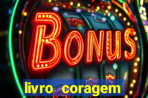 livro coragem desbravadores pdf